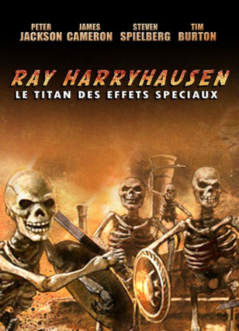 RAY HARRYHAUSEN: TITAN DES EFFETS SPECIAUX