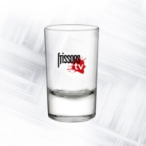 Verre à shooter FRISSONS TV